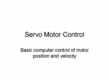 Servo Motor Control