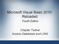 Microsoft Visual Basic 2010: Reloaded Fourth Edition PowerPoint PPT Presentation