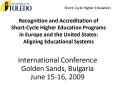 Recognition and Accreditation of Short-Cycle Higher Education Programs in Europe and the United States: Aligning Educational Systems PowerPoint PPT Presentation