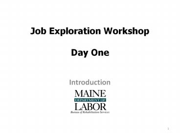 Job Exploration Workshop  Day One