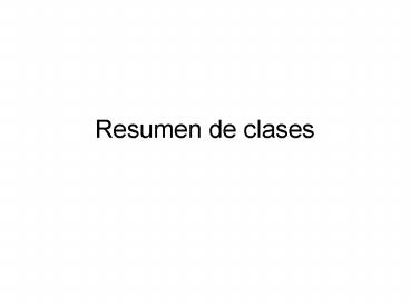 Resumen de clases