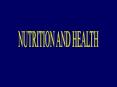 NUTRITION AND HEALTH ******************************** PowerPoint PPT Presentation
