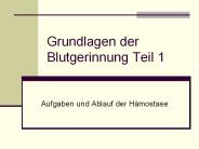 Grundlagen der Blutgerinnung Teil 1