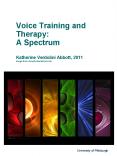 Voice Training and Therapy: A Spectrum Katherine Verdolini Abbott, 2011 image from xicegfx.deviantart.com PowerPoint PPT Presentation