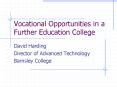 Vocational Opportunities in a Further Education College PowerPoint PPT Presentation