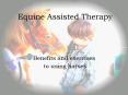 Equine Assisted Therapy PowerPoint PPT Presentation