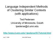 Language Independent Methods of Clustering Similar Contexts (with applications)