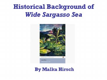 Historical Background of Wide Sargasso Sea