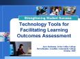 Technology Tools for Facilitating Learning Outcomes Assessment PowerPoint PPT Presentation