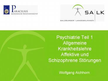 Psychiatrie Teil 1 Allgemeine Krankheitslehre Affektive und Schizophrene St