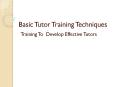 Basic Tutor Training Techniques PowerPoint PPT Presentation
