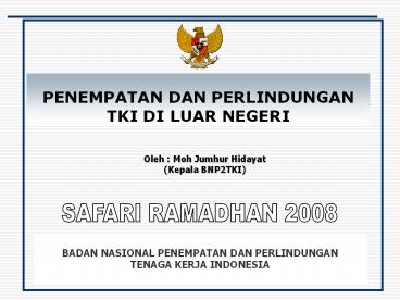 PENEMPATAN DAN PERLINDUNGAN TKI DI LUAR NEGERI