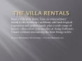 The villa rentals