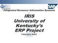 Integrated Resource Information Systems IRIS University of Kentucky PowerPoint PPT Presentation