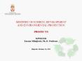 MINISTRY OF ENERGY, DEVELOPMENT AND ENVIRONMENTAL PROTECTION PowerPoint PPT Presentation