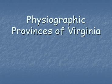 Physiographic Provinces of Virginia