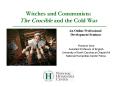 Witches and Communists: The Crucible and the Cold War PowerPoint PPT Presentation