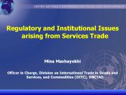 Regulatory and Institutional Issues arising from Services Trade