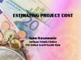 ESTIMATING PROJECT COST  Ismu Kusumanto Jurusan Teknik Elektro UIN Sultan Syarif Kasim Riau PowerPoint PPT Presentation