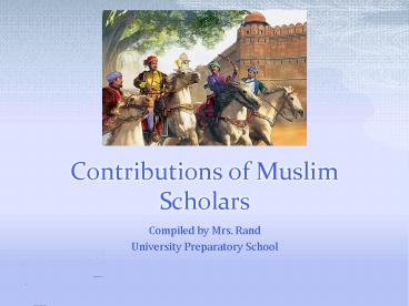 Contributions of Muslim Scholars