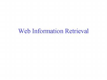 Web Information Retrieval