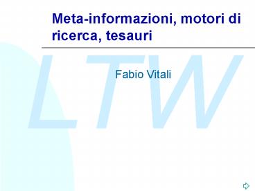 Meta-informazioni, motori di ricerca, tesauri
