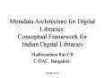 Metadata Architecture for Digital Libraries: Conceptual Framework for Indian Digital Libraries PowerPoint PPT Presentation