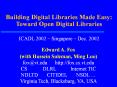 Building Digital Libraries Made Easy: Toward Open Digital Libraries   ICADL 2002  PowerPoint PPT Presentation