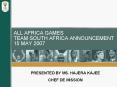 ALL AFRICA GAMES TEAM SOUTH AFRICA ANNOUNCEMENT 15 MAY 2007 PowerPoint PPT Presentation