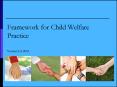 Framework for Child Welfare Practice Version 2.0, 2012 PowerPoint PPT Presentation