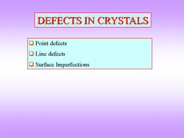 DEFECTS IN CRYSTALS