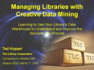 Managing Libraries with Creative Data Mining