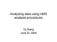 Analyzing data using AMS analysis procedures PowerPoint PPT Presentation