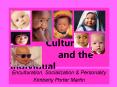 Culture          and the Individual PowerPoint PPT Presentation