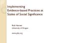 Implementing Evidence-based Practices at Scales of Social Significance PowerPoint PPT Presentation