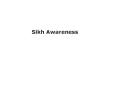 Sikh Awareness PowerPoint PPT Presentation