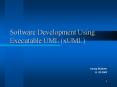 Software Development Using Executable UML (xUML) PowerPoint PPT Presentation