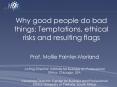 Why good people do bad things: Temptations, ethical risks and resulting flags PowerPoint PPT Presentation