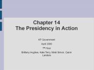 Chapter 14 The Presidency in Action