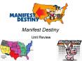 Manifest Destiny PowerPoint PPT Presentation