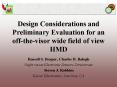 Design Considerations and Preliminary Evaluation for an off-the-visor wide field of view HMD PowerPoint PPT Presentation