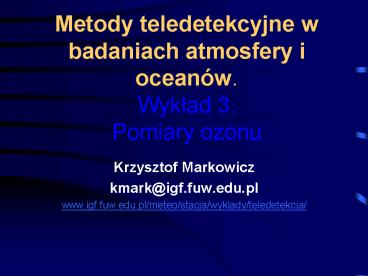 Metody teledetekcyjne w badaniach atmosfery i ocean