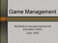Game Management PowerPoint PPT Presentation
