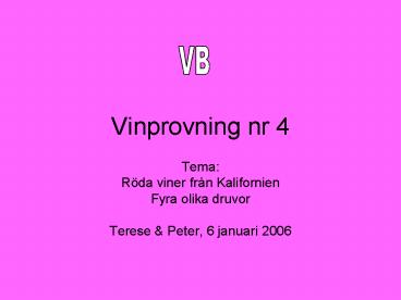 Vinprovning nr 4