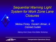 Sequential Warning Light System for Work Zone Lane Closures