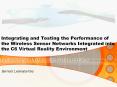 Integrating and Testing the Performance of the Wireless Sensor Networks Integrated into the C6 Virtual Reality Environment PowerPoint PPT Presentation