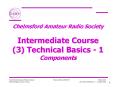 Chelmsford Amateur Radio Society  Intermediate Course (3) Technical Basics - 1 Components PowerPoint PPT Presentation