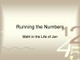 Running the Numbers PowerPoint PPT Presentation