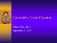 Connective Tissue Diseases PowerPoint PPT Presentation