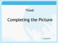 TIGed: PowerPoint PPT Presentation